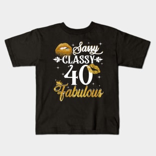40 Years Old Sassy Classy Fabulous Kids T-Shirt
